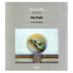 Gio Ponti La Casa all'italiana