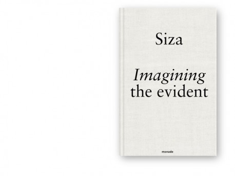 Siza Imagining the Evident