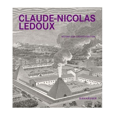 Claude-Nicolas Ledoux  Second and Expanded Edition