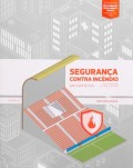 Segurança contra Incêndio em Edifícios - Regulamentação Ilustrada e Anotada Volume 02