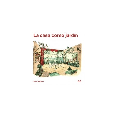 La Casa como Jardín