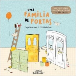 Uma Família de Portas - Uma História sobre Reabilitação de Edifícios para Miúdos e Graúdos