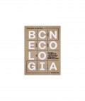 BCN Ecologia - 20 Años de la Agencia de Ecología Urbana de Barcelona