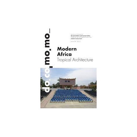 Do.co.mo.mo Journal 48  2013  Modern Africa Tropical Architecture