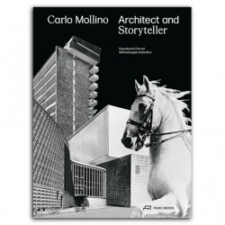 Carlo Mollino Architect and Storyteller