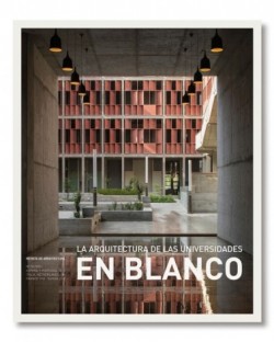 En Blanco 31/2021 La Arquitectura de las Universidades