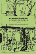Campo de Ourique A aldeia de Lisboa Volume II História do Bairro e Histórias da Gente