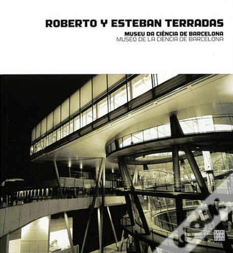 Roberto Y Esteban Terradas - Museu da Ciência de Barcelona