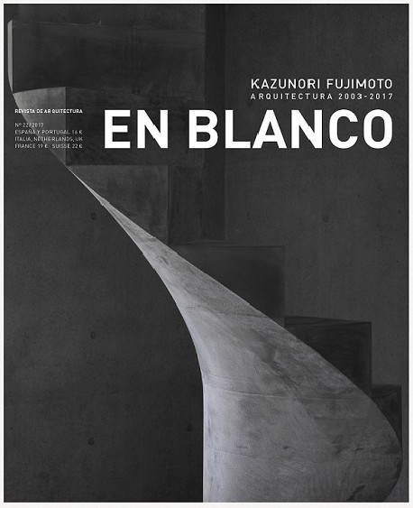 En Blanco 22 Kazunori Fujimoto Arquitectura 2003-2017
