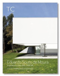 TC 124/125 Eduardo Souto de Moura Arquitectura 2005-2016 Habitar