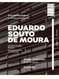 Guia de Arquitetura Eduardo Souto de Moura Projetos Construídos Portugal/Architectural Guide Eduardo Souto de Moura Built Projec
