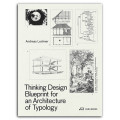 Thinking Design Blueprint for an Architecture of Typology