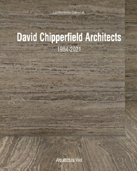 David Chipperfield Architects 1984-2021