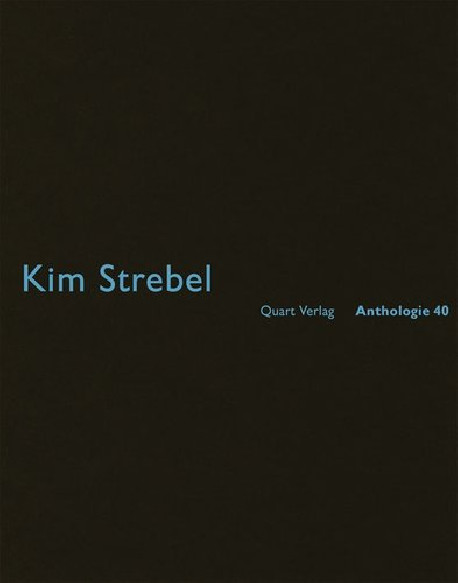 Kim Strebel Anthologie 40