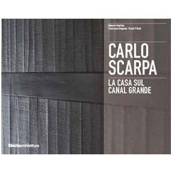 Carlo Scarpa La Casa sul Canal Grande