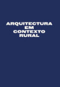 Arquitectura em Contexto Rural