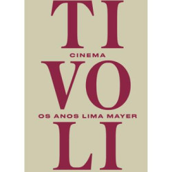 Tivoli, Os Anos Lima Mayer