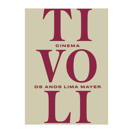 Tivoli, Os Anos Lima Mayer