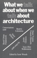 What we Talk about when we Talk about Architecture
