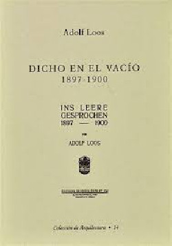 Adolf Loos Dicho en el Vacío 1897-1900