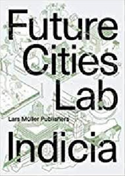 Future Cities Laboratory Indicia 03