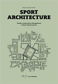 Sport Architecture - Design Construction Management of Sport Infrastructure