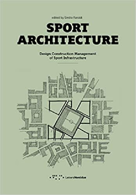 Sport Architecture - Design Construction Management of Sport Infrastructure