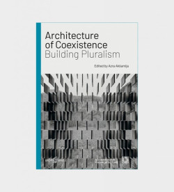 Architecture of Coexistence - Building Pluralism