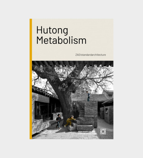 Hutong Metabolism ZAO/standardarchitecture