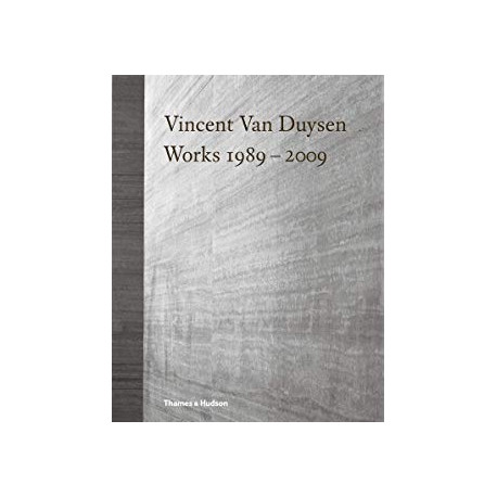 Vincent Van Duysen Works 1989-2009