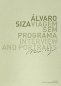 Álvaro Siza Viagem sem Programa Interview and Portraits