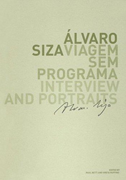 Álvaro Siza Viagem sem Programa Interview and Portraits