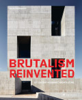 Brutalism Reinvented - 21st Century Modernist Architecture