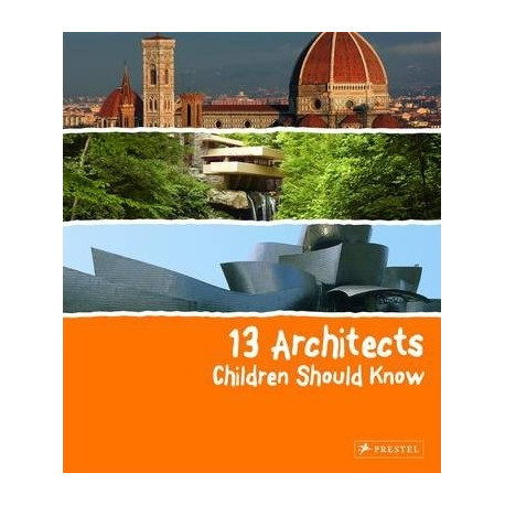 13 Architects Children Should Know