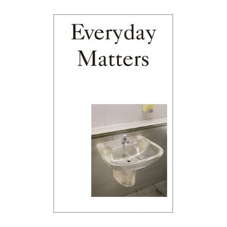 Everyday Matters: Contemporary Approaches to Architecture