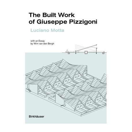 The Built Work of Giuseppe Pizzigoni