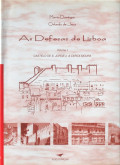 As Defesas de Lisboa Vol.01 Castelo de S. Jorge e A Cerca Moura