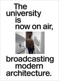 The University is now on air, broadcasting Modern Architecture