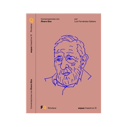 Arquia/Maestros 10 Conversas com Álvaro Siza por Luis Fernández-Galiano