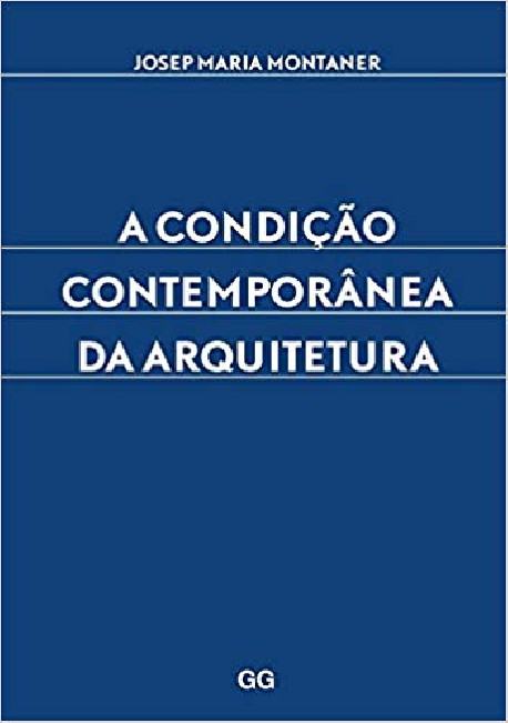 A Condição Contemporânea da Arquitetura