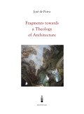 Fragments towards a Theology of Architecture  soft cover