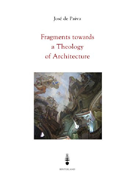 Fragments towards a Theology of Architecture  soft cover
