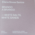 Branco a Branco - White Salts, White Sands