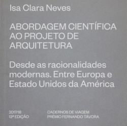 Abordagem Científica ao Projeto de Arquitetura - Desde as Racionalidades Modernas. Entre Europa e Estados Unidos da América