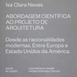 Abordagem Científica ao Projeto de Arquitetura - Desde as Racionalidades Modernas. Entre Europa e Estados Unidos da América