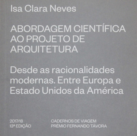 Abordagem Científica ao Projeto de Arquitetura - Desde as Racionalidades Modernas. Entre Europa e Estados Unidos da América