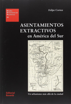 31 Asentamientos Extractivos en América del Sur