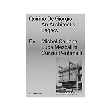 Quirino De Giorgio: An Architect's Legacy