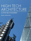 High Tech Architecture: A Style Reconsidered