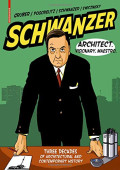 Schwanzer Architect, Visionary, Maestro